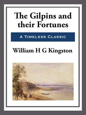 cover image of The Gilpins and Their Fortunes